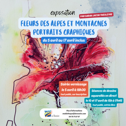 Exposition « Fleurs des Alpes et montagnes – Portraits graphiques »
